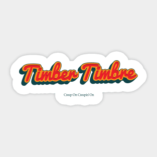 Timber Timbre Sticker